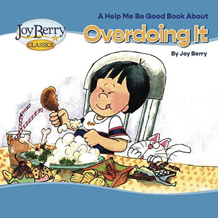 Overdoing It by Joy Berry 9781636170664