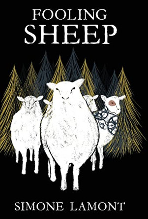 Fooling Sheep by Simone Lamont 9781636766508