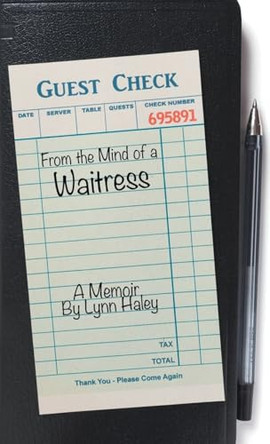 From the Mind of a Waitress by Lynn Haley 9781637100745