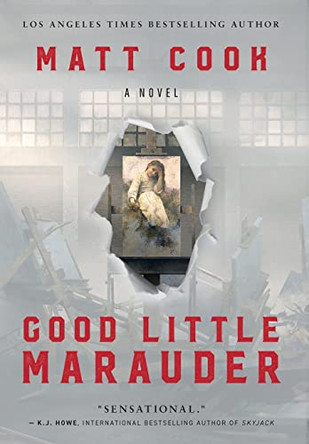 Good Little Marauder by Matt Cook 9781640620926