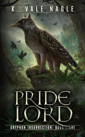 Pridelord by K Vale Nagle 9781643920559