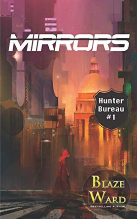 Mirrors by Blaze Ward 9781644701751