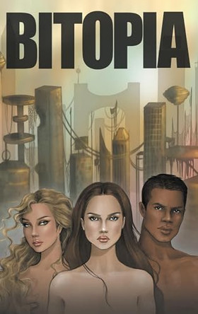 Bitopia by Jodelle Yount 9781662936968