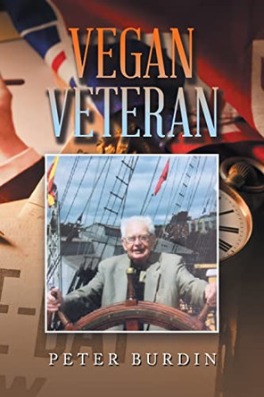 Vegan Veteran by Peter Burdin 9781665597487
