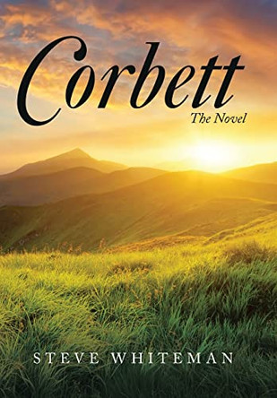 Corbett: The Novel by Steve Whiteman 9781665700696