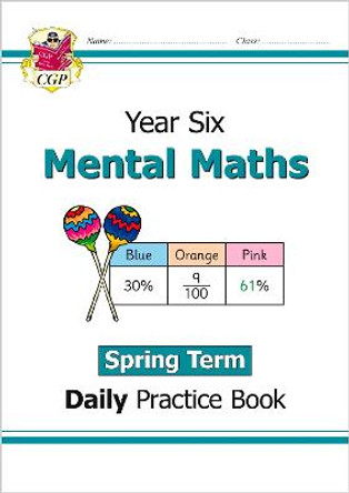 New KS2 Mental Maths Daily Practice Book: Year 6 - Spring Term by CGP Books