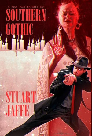 Southern Gothic by Stuart Jaffe 9781733730860
