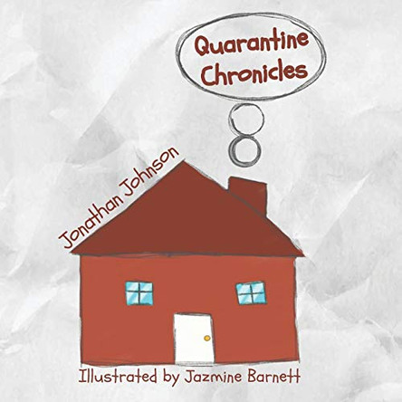 Quarantine Chronicles by Jonathan Johnson 9781734523546