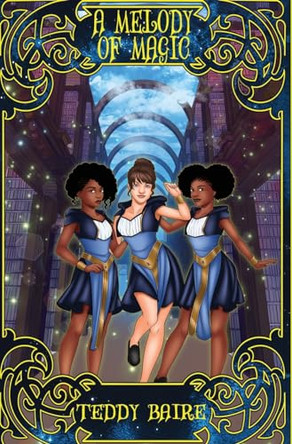 A Melody of Magic by Teddy Baire 9781734951691