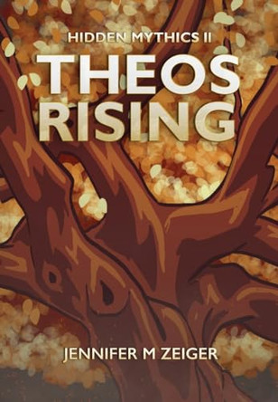 Theos Rising by Jennifer M Zeiger 9781735122663