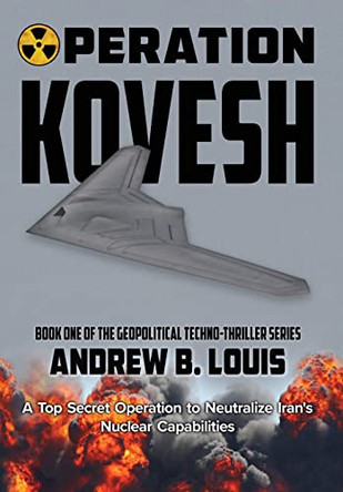 Operation Kovesh by Andrew B Louis 9781735252537