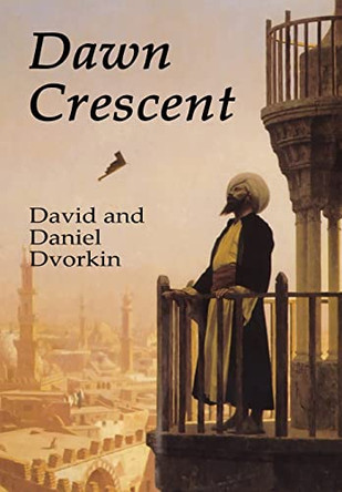 Dawn Crescent by David Dvorkin 9781736288627