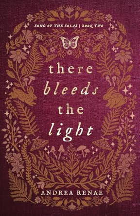 There Bleeds the Light by Andrea Renae 9781738864744