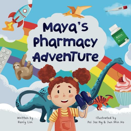 Maya's Pharmacy Adventure by Pei Jee Ng 9781763564619
