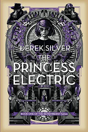 The Princess Electric by Derek Silver 9781777561901