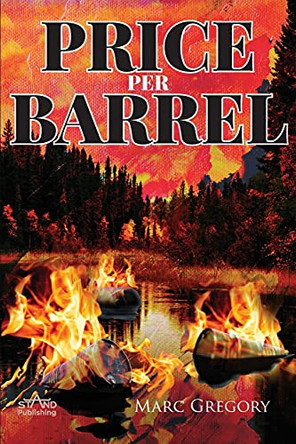 Price Per Barrel by Marc Gregory 9781777646868