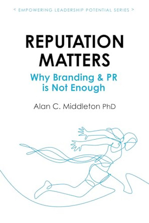 Reputation Matters: Why Branding & PR is Not Enough by Craig Lund 9781777806644