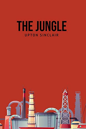 The Jungle by Upton Sinclair 9781800606517