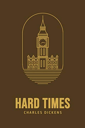Hard Times by Charles Dickens 9781800606814