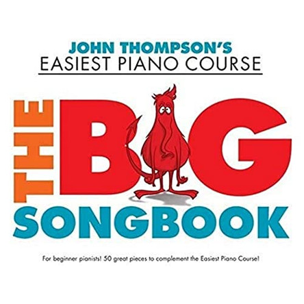 John Thompson's Easiest Piano Course: The Big Songbook by  9781785585319