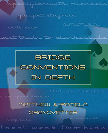 Bridge Conventions in Depth by Pamela Granovetter 9781894154567