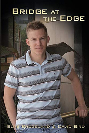 Bridge at the Edge by Boye Brogeland 9781897106815