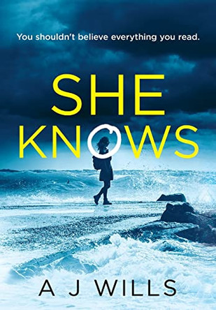She Knows by A J Wills 9781916129993