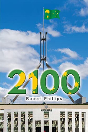 2100 by Robert Phillips 9781922691590