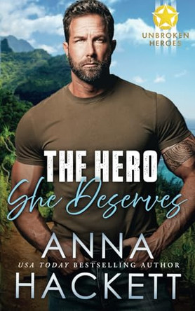 The Hero She Deserves by Anna Hackett 9781923134454