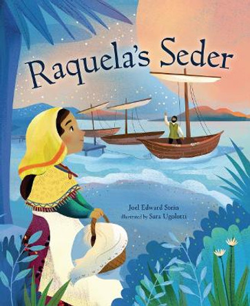 Raquela's Seder by Joel Edward Stein