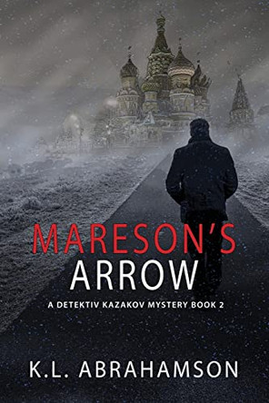 Mareson's Arrow by K L Abrahamson 9781927753699