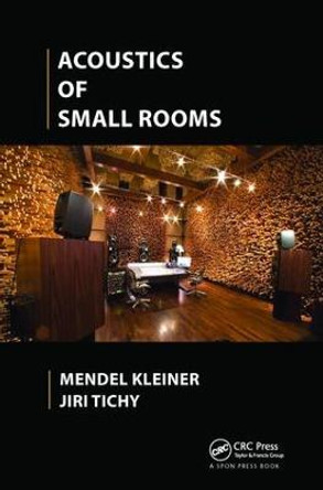 Acoustics of Small Rooms by Mendel Kleiner