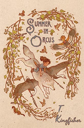 Summer in Orcus by T Kingfisher 9781936689590