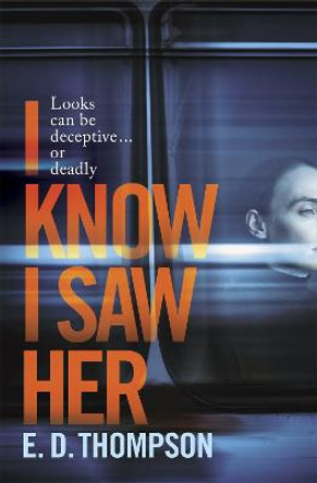 I Know I Saw Her by E.D. Thompson