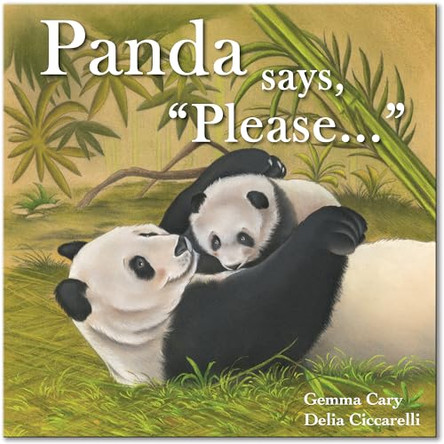 Panda Says, "Please..." by Gemma Cary 9781786904225