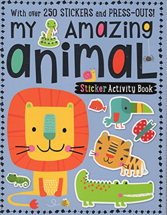 My Amazing Animal Sticker Activity Book by  9781786920140