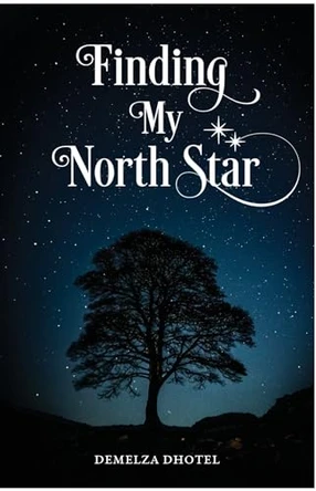 Finding My North Star by Demelza Dhotel 9781805172529