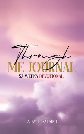 Through Me Journal by Ajay E Salako 9781837090389