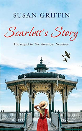 Scarlett's Story: The Sequel to The Amethyst Necklace by Susan Griffin 9781838274214