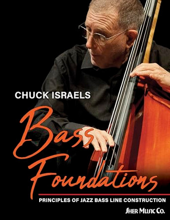 Bass Foundations by Chuck Israels 9781883217907