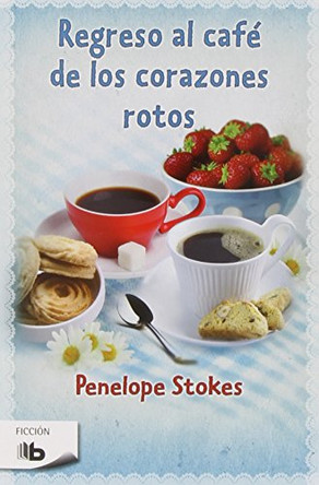 Regreso Al Cafe de Los Corazones Rotos by Michael Moore 9788498728699
