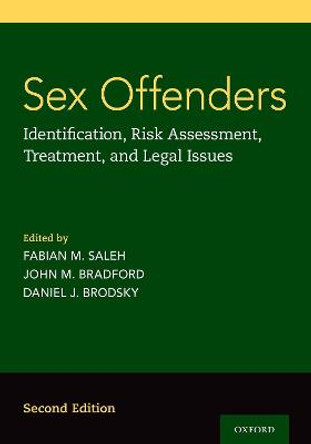 Sex Offenders: Identification, Risk Assessment, Treatment, and Legal Issues by Fabian M Saleh
