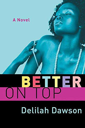 Better On Top by Delilah Dawson 9780312369378