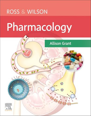 Ross & Wilson Pharmacology by Allison Grant 9780702080982