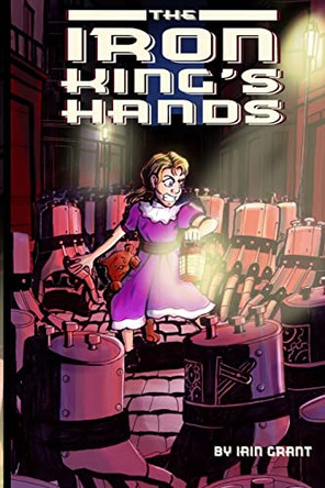 The Iron King's Hands by Iain Grant 9780993060793