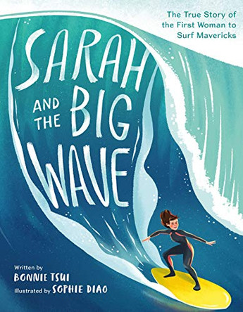 Sarah and the Big Wave by Bonnie Tsui 9781250239488