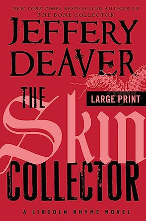 The Skin Collector by Jeffery Deaver 9781455582174