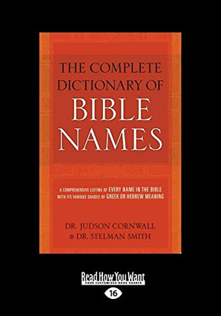The Complete Dictionary of Bible Names by Stelman Smith 9781525243028