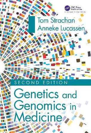 Genetics and Genomics in Medicine by Tom Strachan