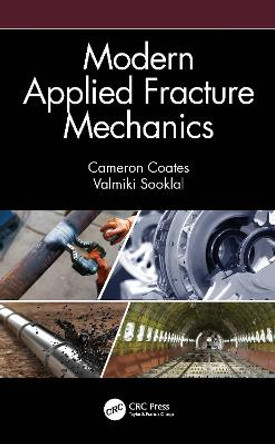 Modern Applied Fracture Mechanics by Cameron Coates